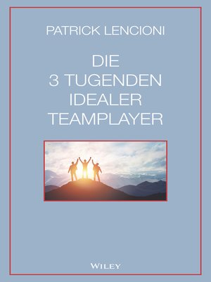 cover image of Die 3 Tugenden idealer Teamplayer